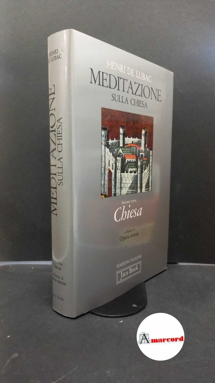 Lubac, Henri : de. Meditazione sulla chiesa Milano Edizioni Paoline, … | Immagine principale