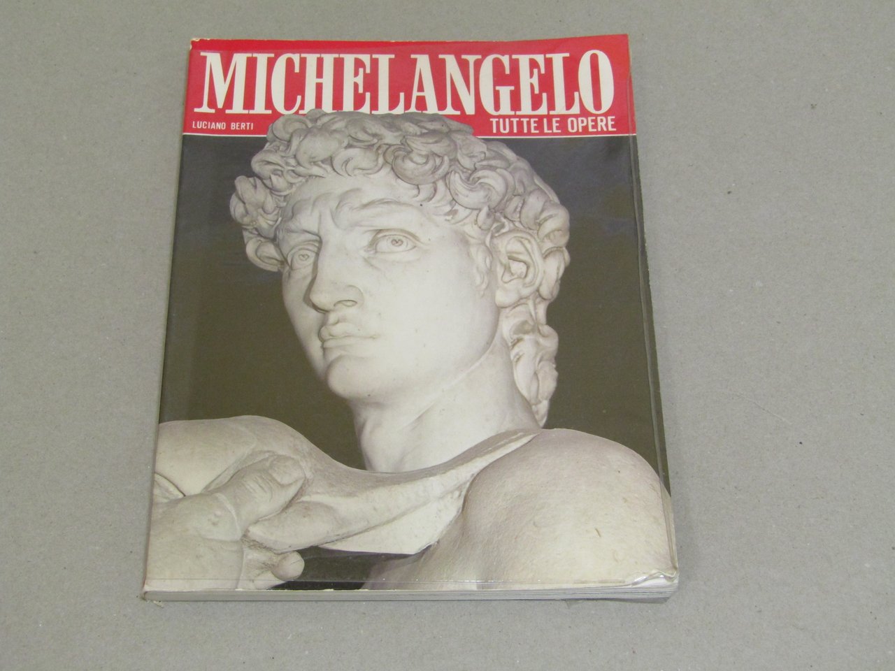 Luciano Berti. Michelangelo tutte le opere