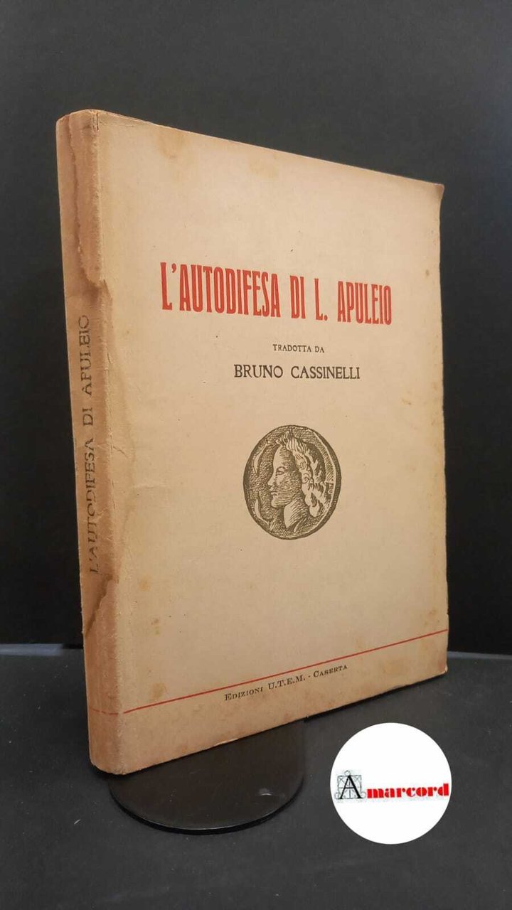 Lucio Apuleio, L'autodifesa di sè e della magia, Edzioni UTEM, …