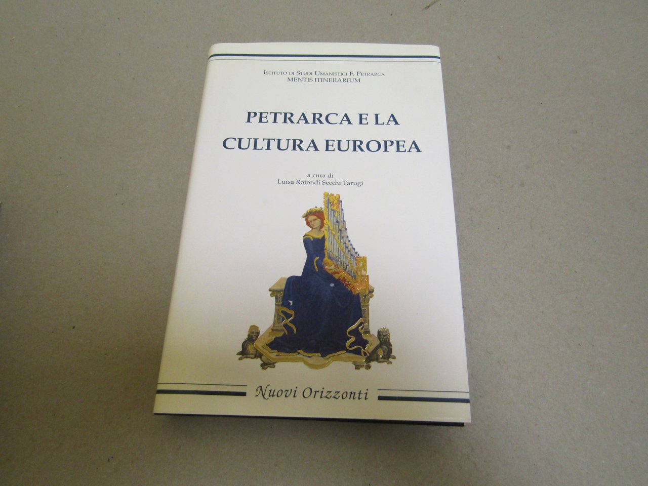 Luisa Rotondi Secchi Tarugi. Petrarca e la cultura europea.