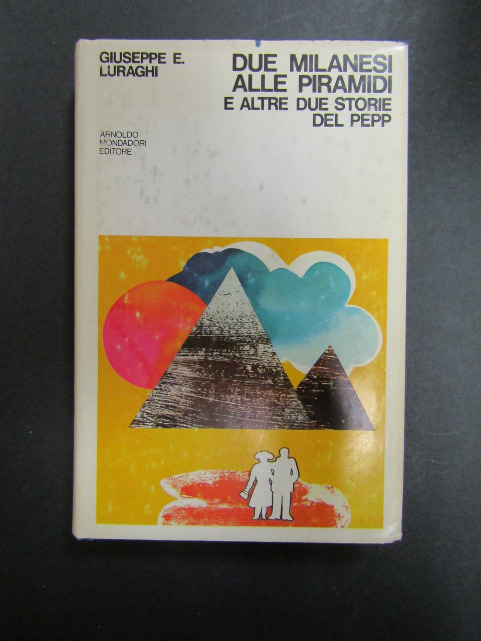 Luraghi Giuseppe E. Due milanesi alle piramidi e altre due … | Immagine principale