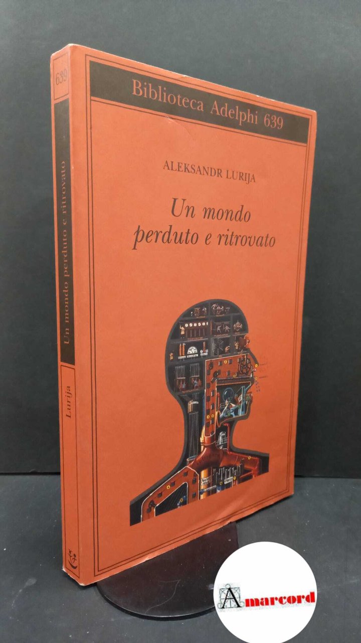 Lurija, Aleksandr Romanovič. , and Mecacci, Luciano. , Sacks, Oliver. …