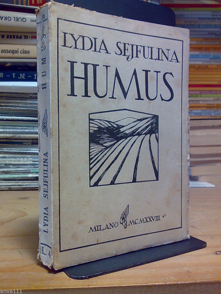 Lydia Sejfulina - HUMUS - 1928 - traduzione di Ettore …