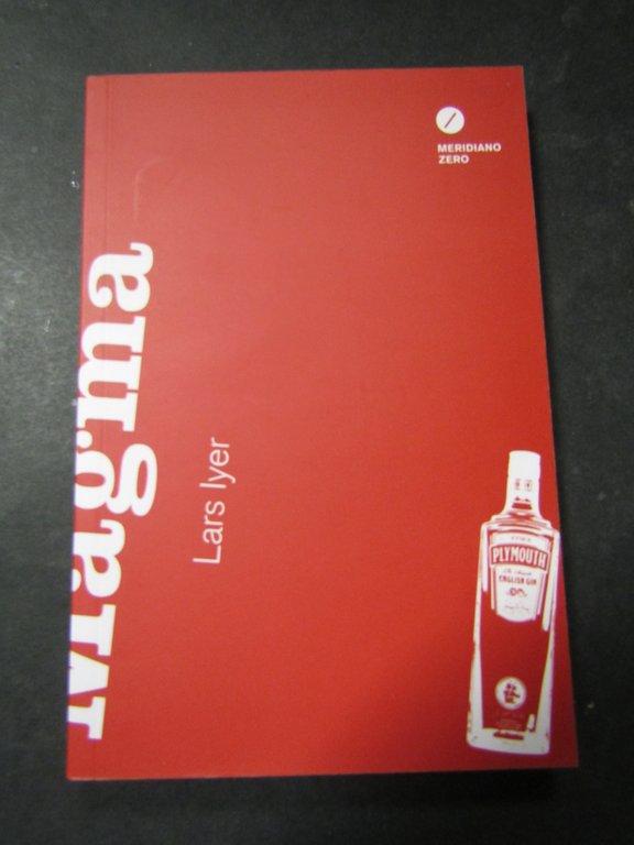 Lyer Lars. Magma. Meridiano zero. 2012