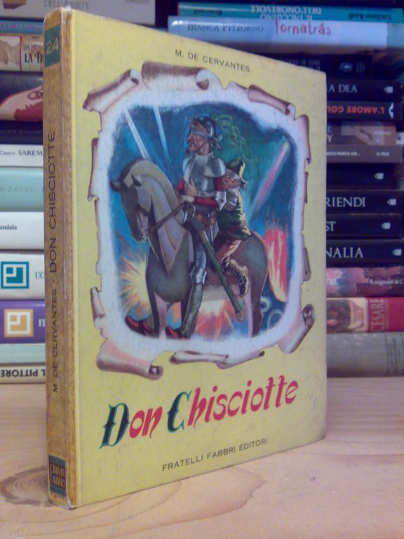M. De Cervantes - DON CHISCIOTTE - Fabbri 1955