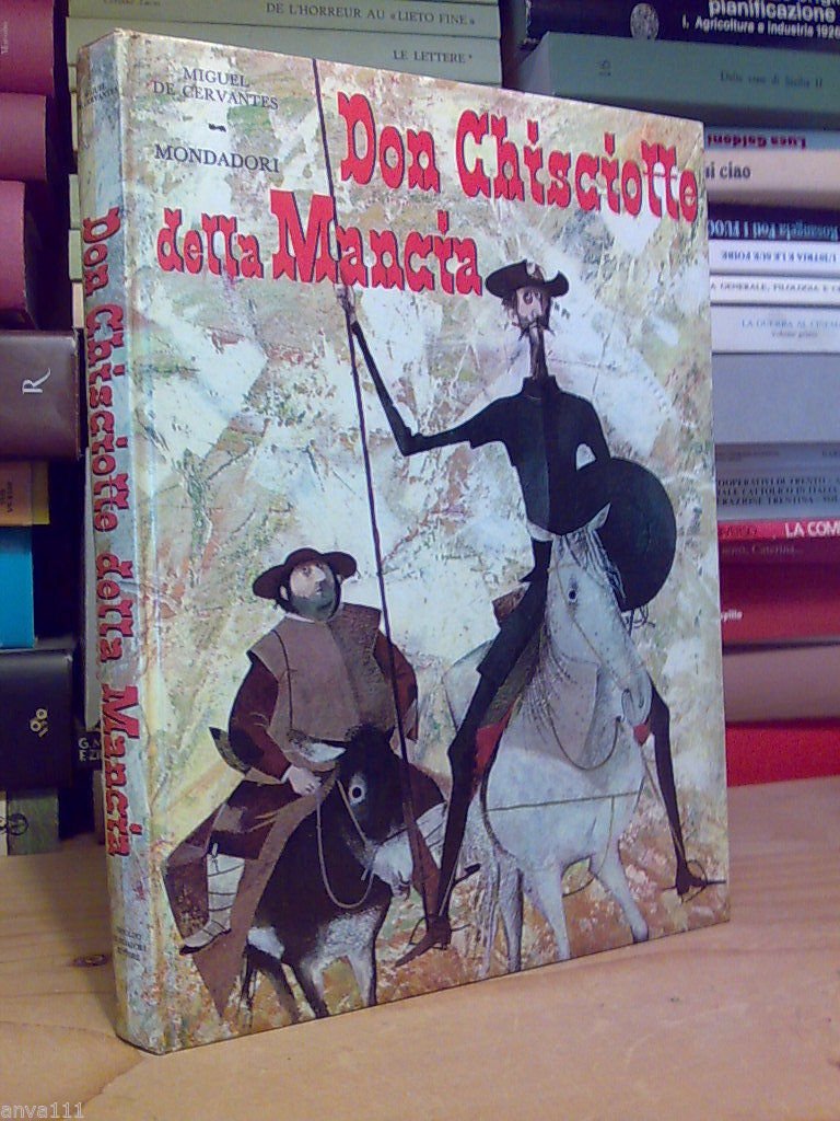 M. De Cervantes - DON CHISCIOTTE DELLA MANCIA a cura …