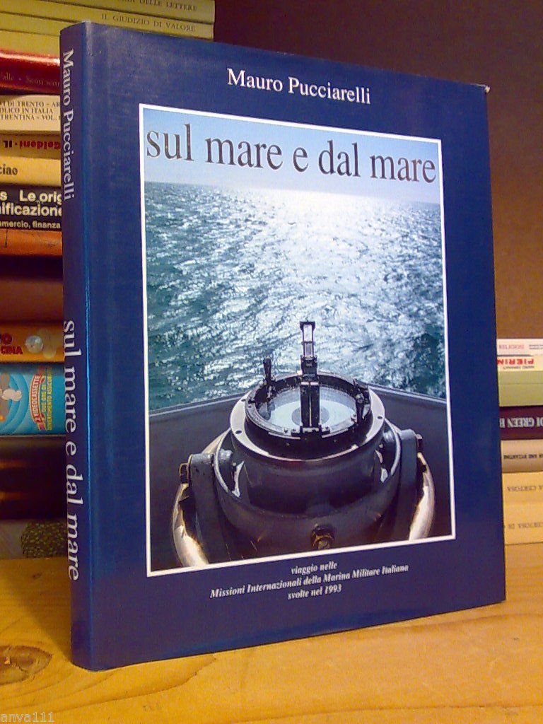 M. Pucciarelli - SUL MARE E DAL MARE - 1993 …