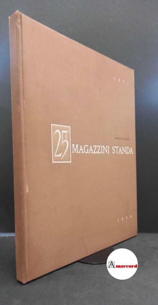 Magazzini Standa. 25. Magazzini Standa Milano : edito per la …