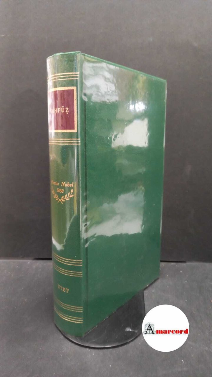 Maḥfūẓ, Naǧīb. , and Camera d'Afflitto, Isabella. Le opere Torino …