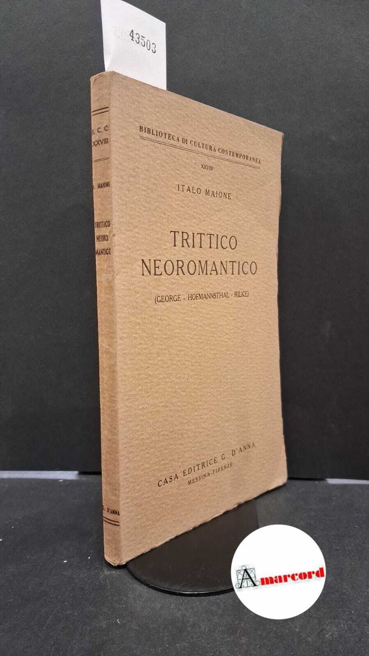 Maione, Italo. Trittico neoromantico : George - Hofmannsthal - Rilke. … | Immagine principale