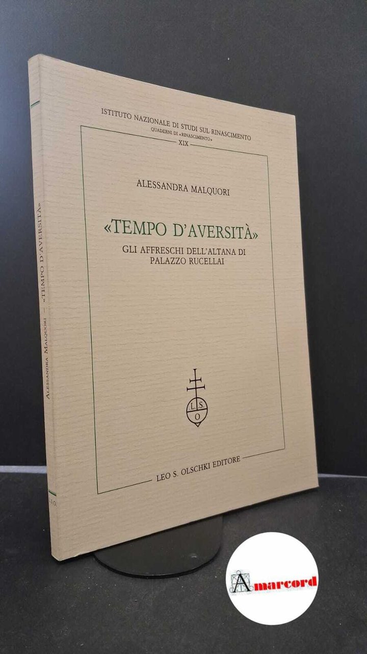 Malquori, Alessandra. Tempo d'aversità : gli affreschi dell'altana di Palazzo … | Immagine principale