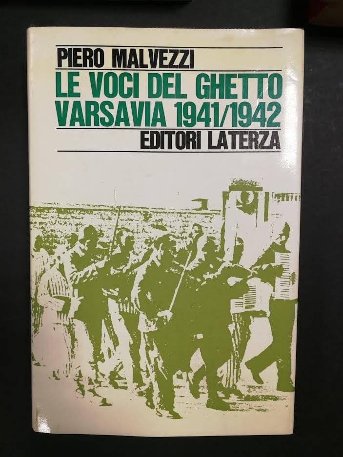 Malvezzi Piero. Le voci del ghetto. Laterza 1970 - I