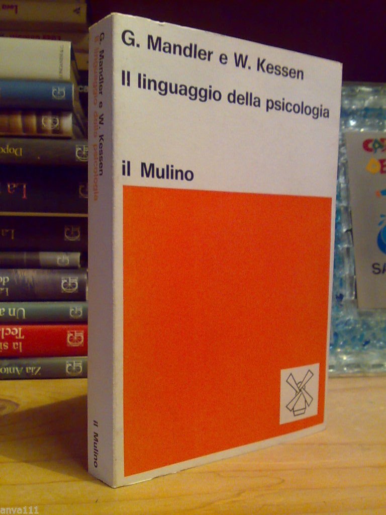 Mandler / Kessen - IL LINGUAGGIO DELLA PSICOLOGIA - 1977