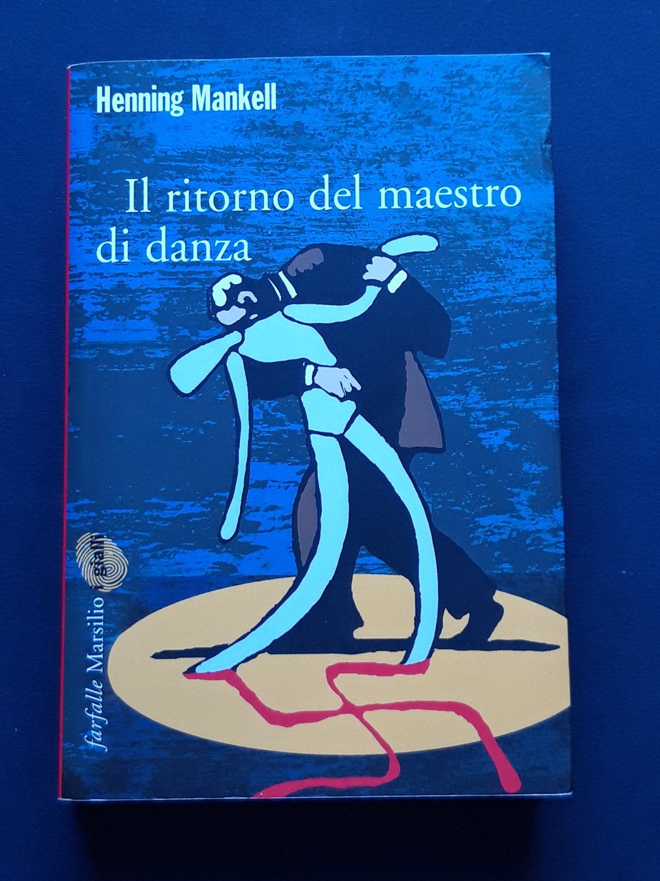 Mankell Henning, Il ritorno del maestro di danza, Marsilio, 2007