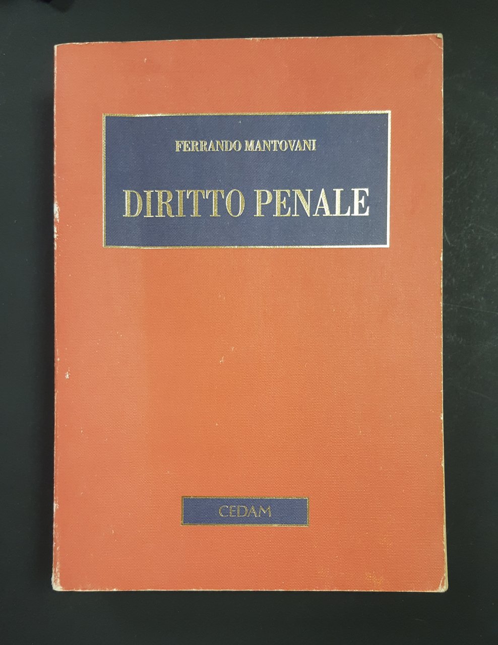 Mantovani Ferrando. Diritto penale. Parte generale. CEDAM. 2001