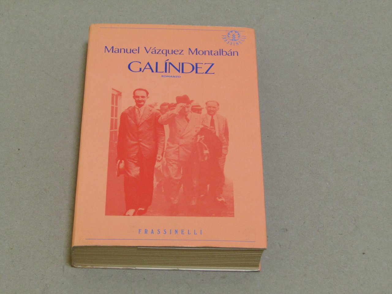 Manuel Vazquez Montalban. Galindez