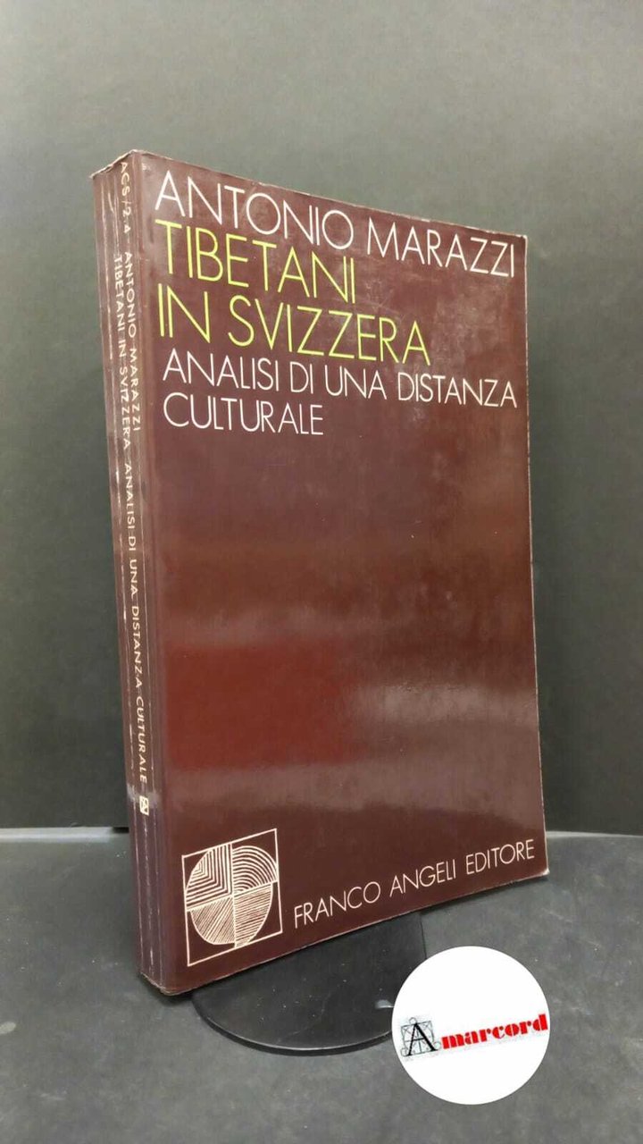 Marazzi, Antonio. Tibetani in Svizzera : analisi di una distanza …