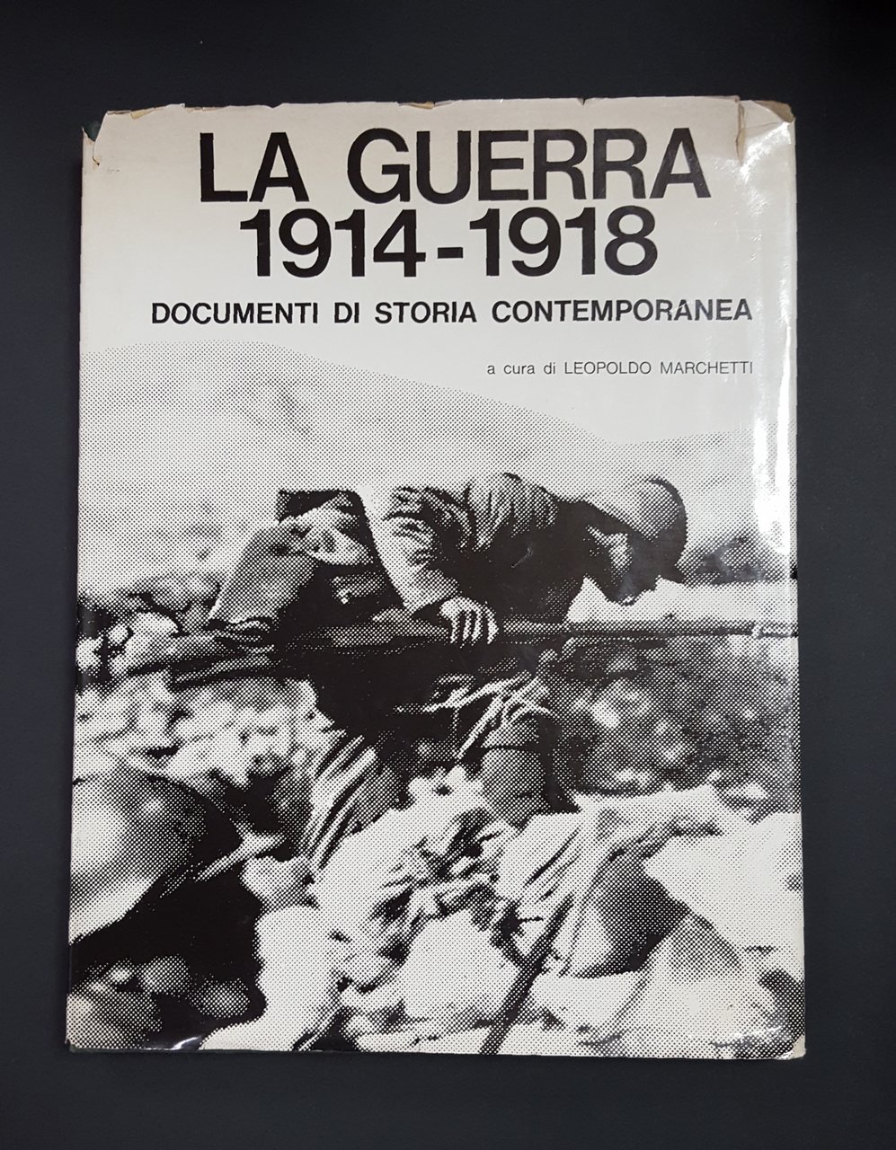Marchetti Leopoldo (a cura di). La guerra 1914-1918. Pubblital Editrice. …