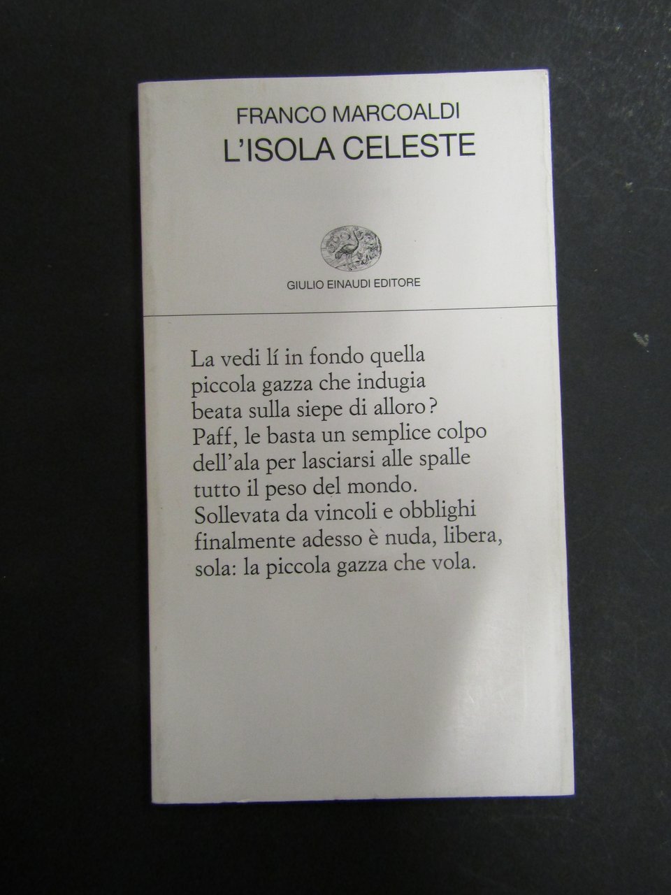 Marcoaldi Franco. L'isola celeste. Einaudi. 2000-I