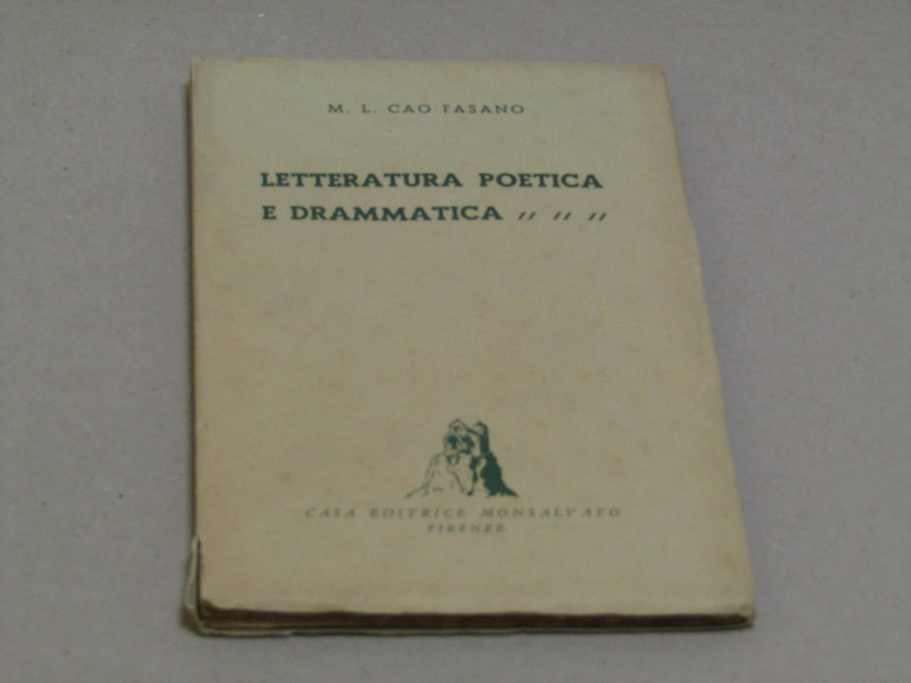 Maria Luisa Cao Fasano. Letteratura poetica e drammatica