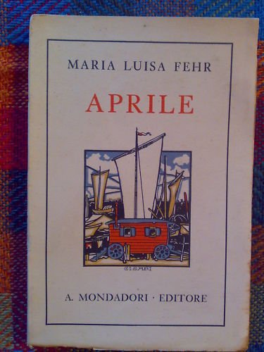 Maria Luisa Fehr - APRILE - 1933 - 1^ed.