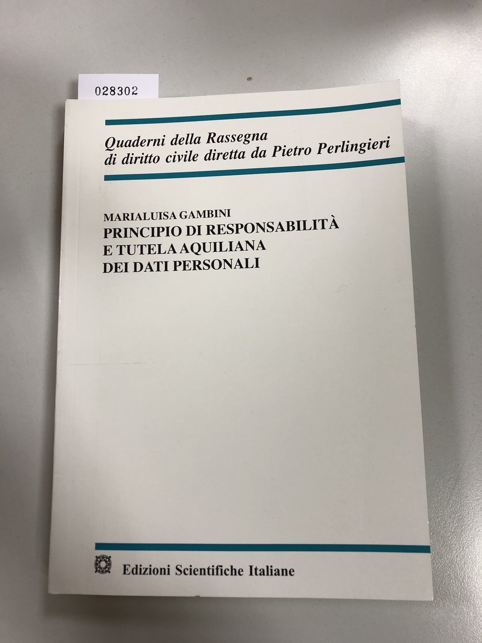 Marialuisa Gambini. Principio di responsabilità e tutela aquiliana dei dati …