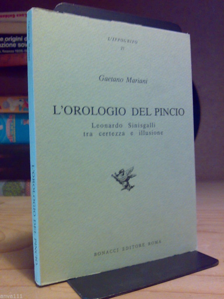 Mariani Gaetano - OROLOGIO DEL PINCIO / L. SINISGALLI TRA …