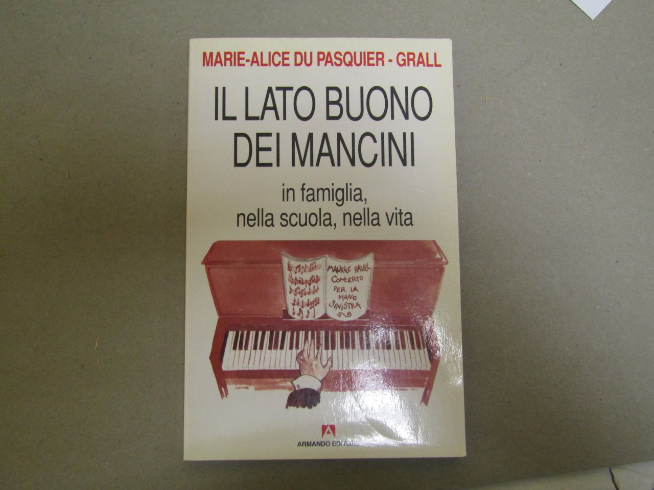 Marie-Alice du Pasquier-Grall. Il lato buono dei mancini