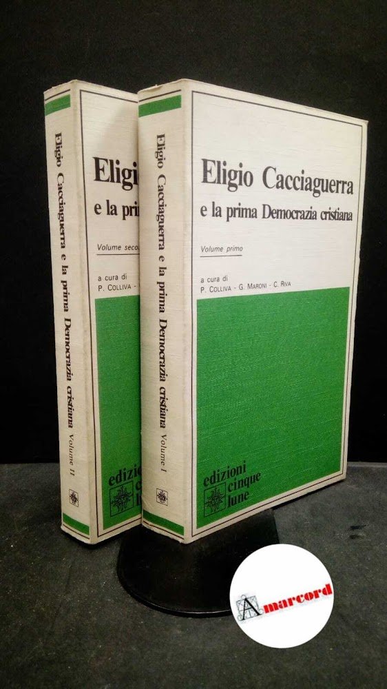 Maroni, Giovanni. , Colliva, Paolo. , Riva, Clemente. Eligio Cacciaguerra …