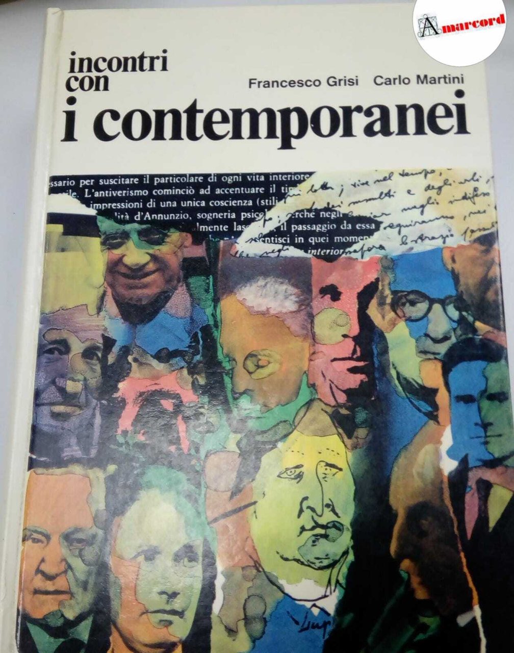 Martini Carlo e Grisi Francesco, Incontri con i contemporanei, Mondadori,1970.