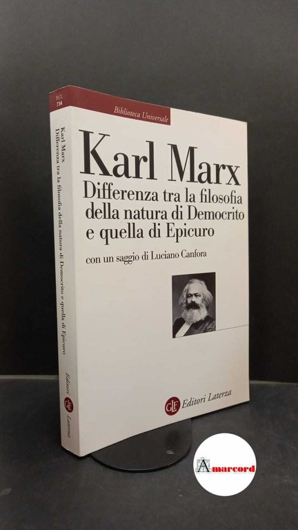 Marx, Karl. , and Canfora, Luciano. Differenza tra la filosofia della natura di Democrito e quella di Epicuro Bari Laterza, 2022