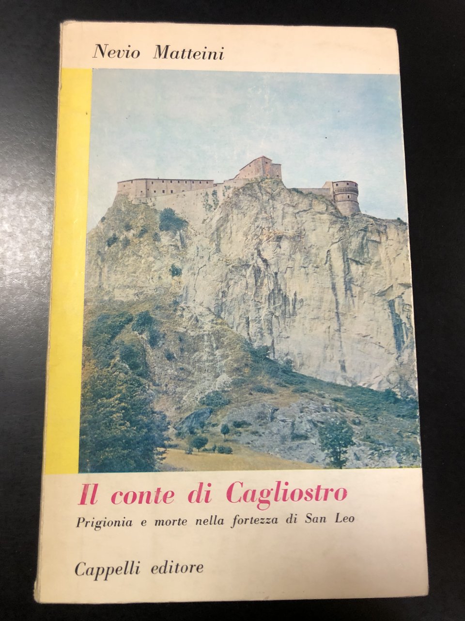 Matteini Nevio. Il conte di Cagliostro. Prigionia e morte nella …