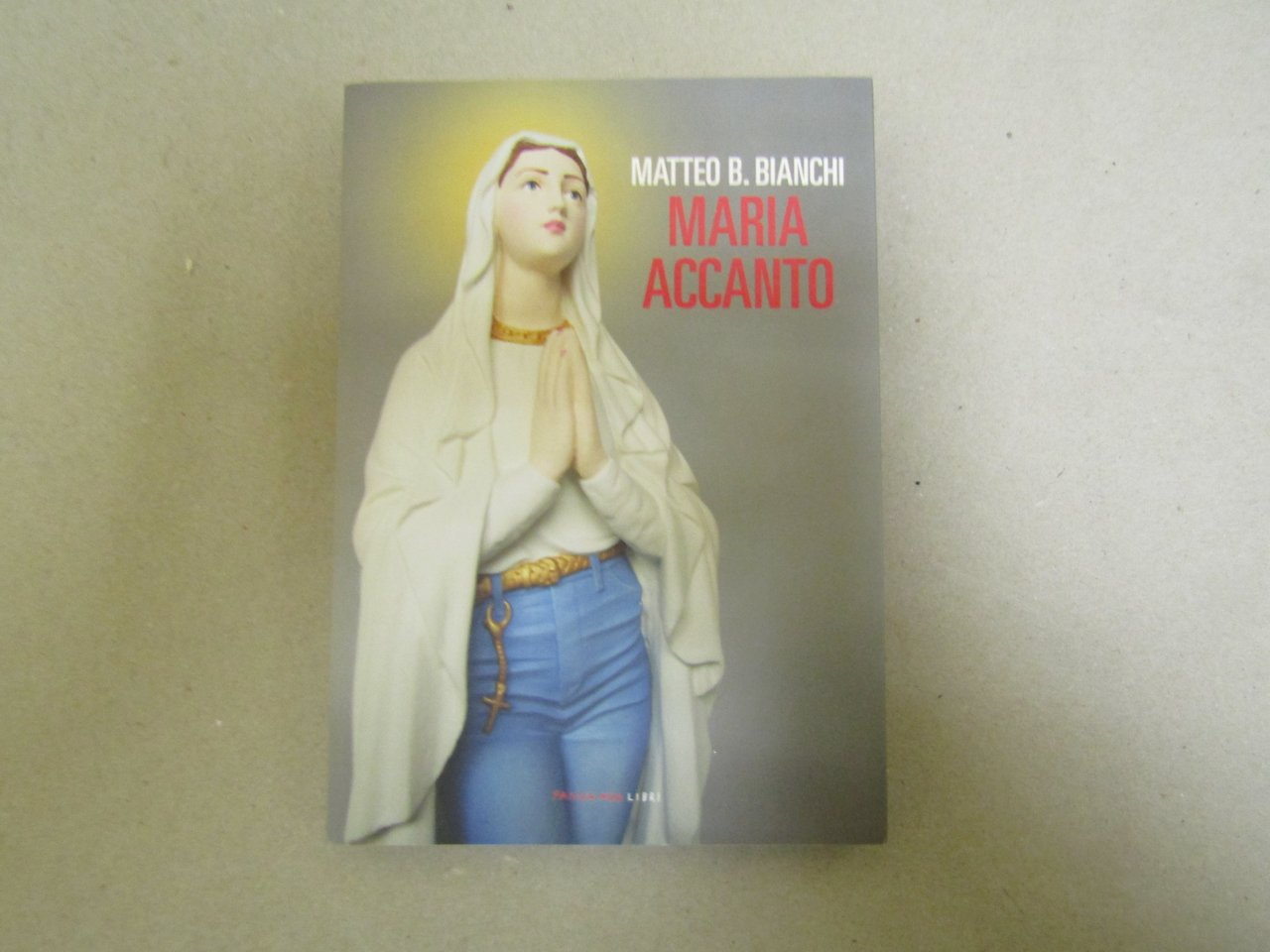 Matteo B. Bianchi. Maria accanto