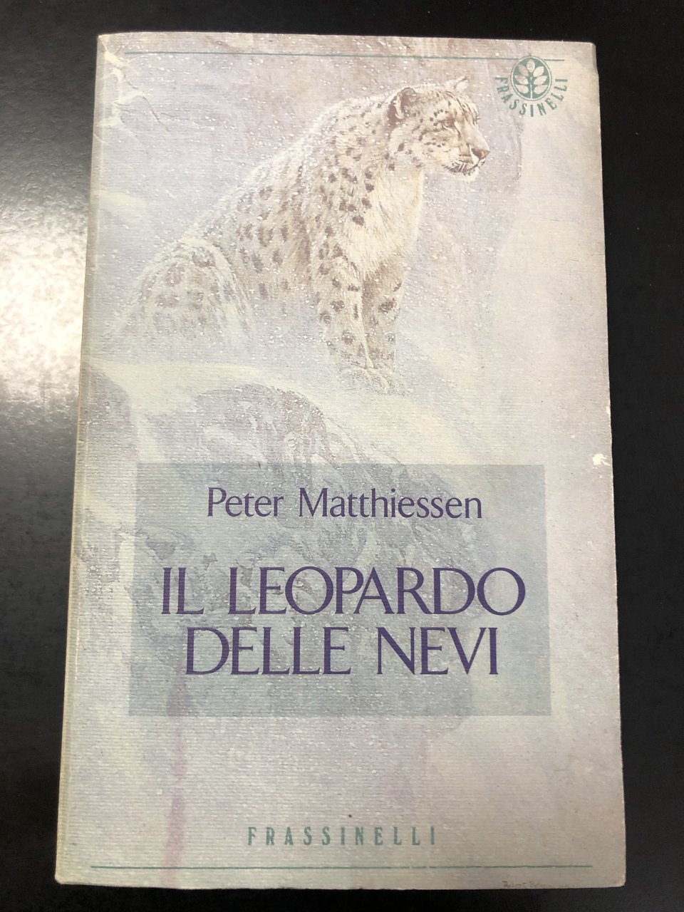 Matthiessen Peter. Il leopardo delle nevi. Frassinelli 1993.