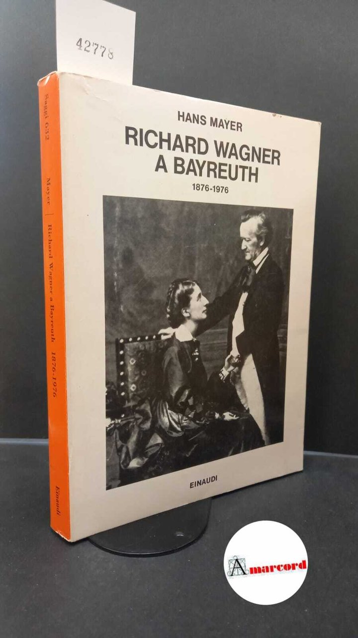 Mayer, Hans. , and Tosti Croce, Mauro. Richard Wagner a …