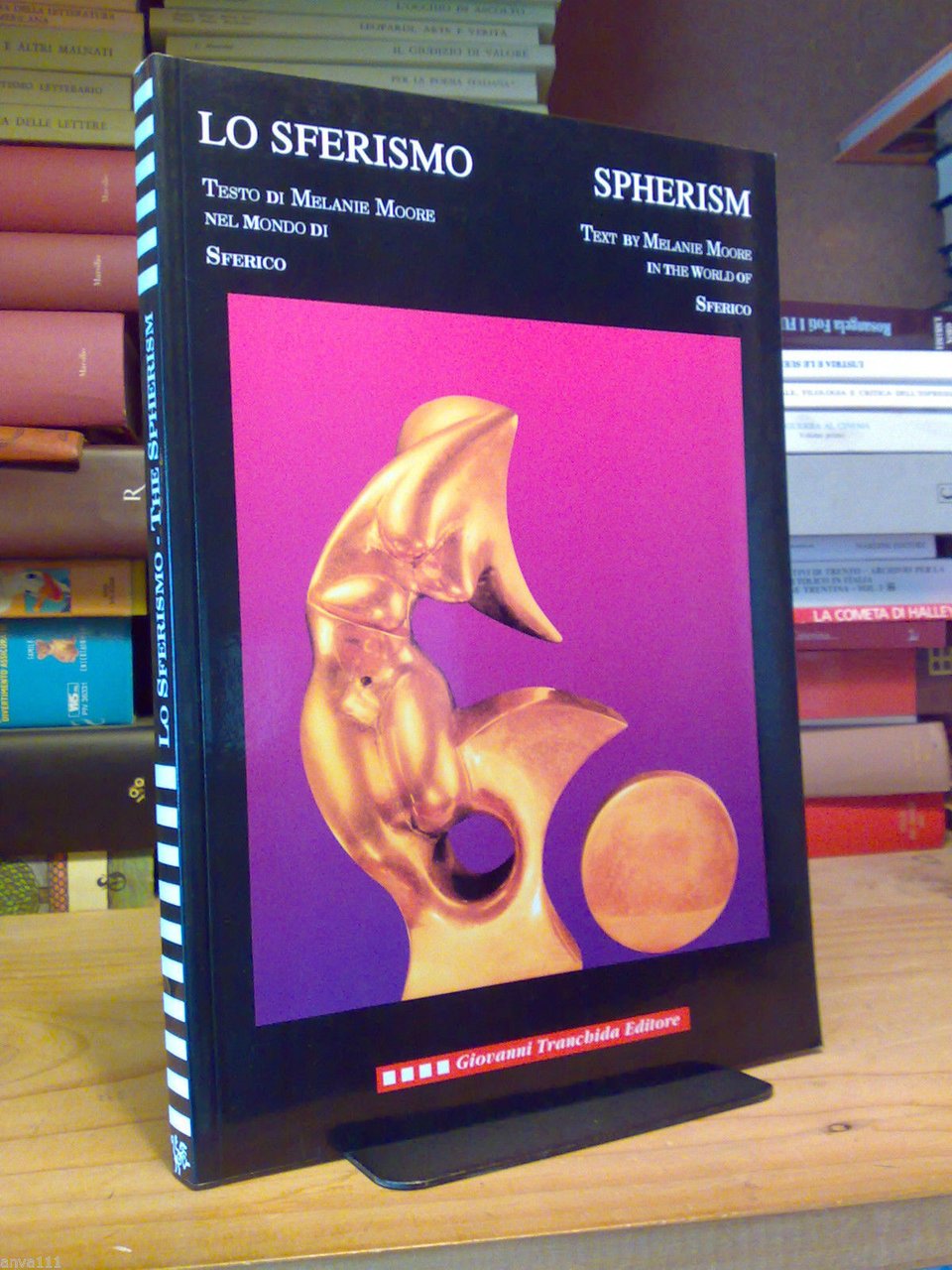 Melanie Moore - LO SFERISMO / THE SPHERISM - Tranchida …