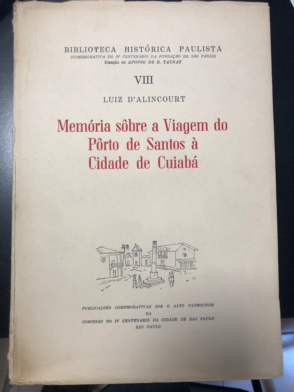 MEMORIA SOBRE A VIAGEM DO PORTO DE SANTOS A' CIDADE …