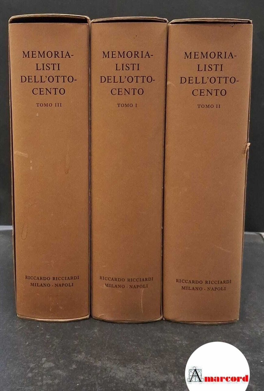 Memorialisti dell'Ottocento 3 voll. Milano R. Ricciardi, 1953 | Immagine principale