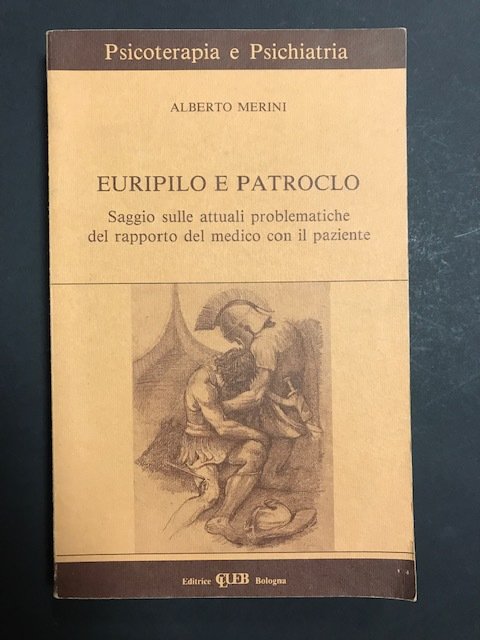 Merini Alberto. Euripilo e Patroclo. CLUEB. 1993