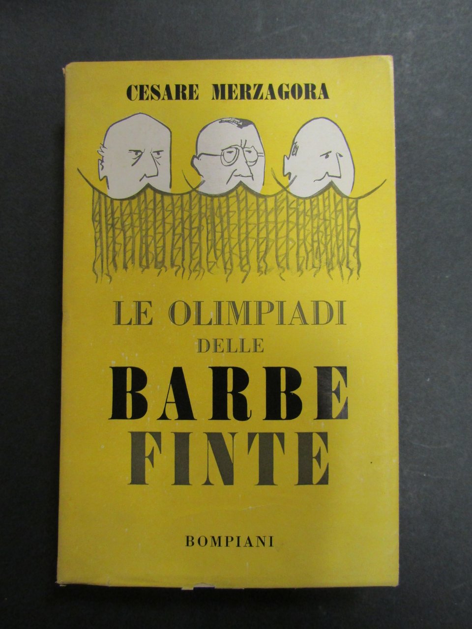 Merzagora Cesare. Le Olimpiadi delle barbe finte. Bompiani. 1951 | Immagine principale