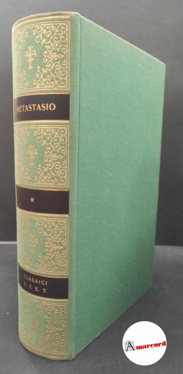 Metastasio Pietro. Opere scelte. a cura di Franco Gavazzeni. UTET. … | Immagine principale