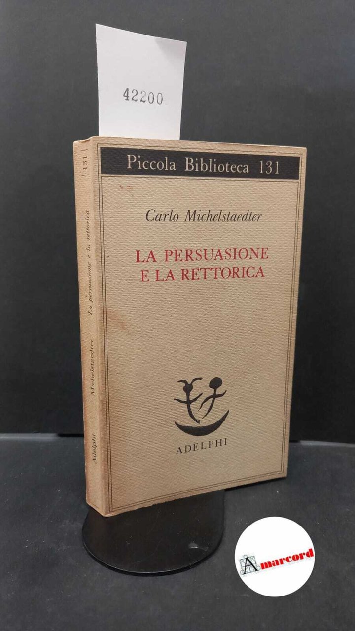 Michelstaedter, Carlo. , and Campailla, Sergio. La persuasione e la …
