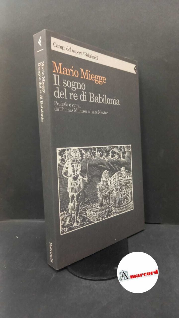 Miegge, Mario. �Il �sogno del re di Babilonia : profezia …