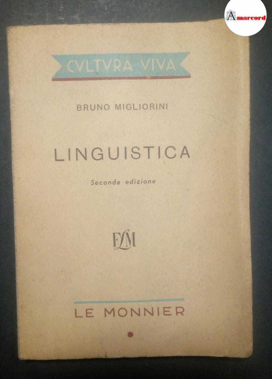 Migliorini Bruno, Linguistica, Le Monnier, 1950 - II.