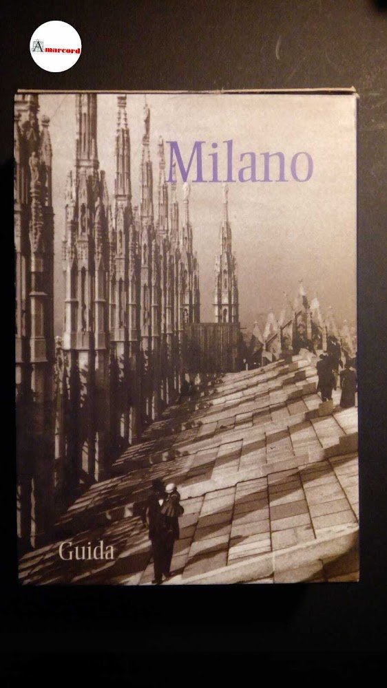 MILANO VISIONE; MILANO ARCHITETTURA E MUSICA; MILANO SEDUZIONE E SIMPATIA. …