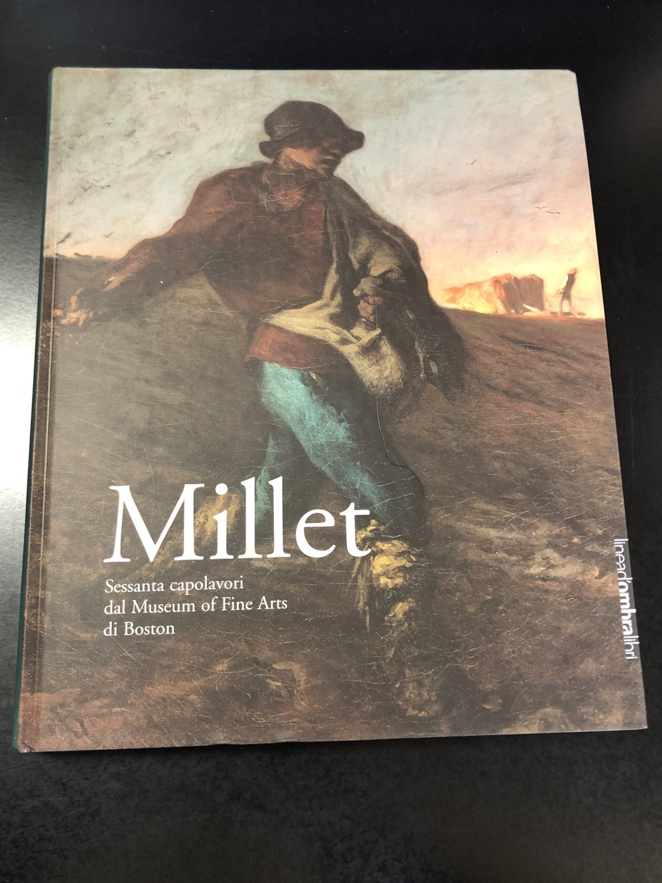 Millet. Sessanta capolavori dal Museum of Fine Arts di Boston. …