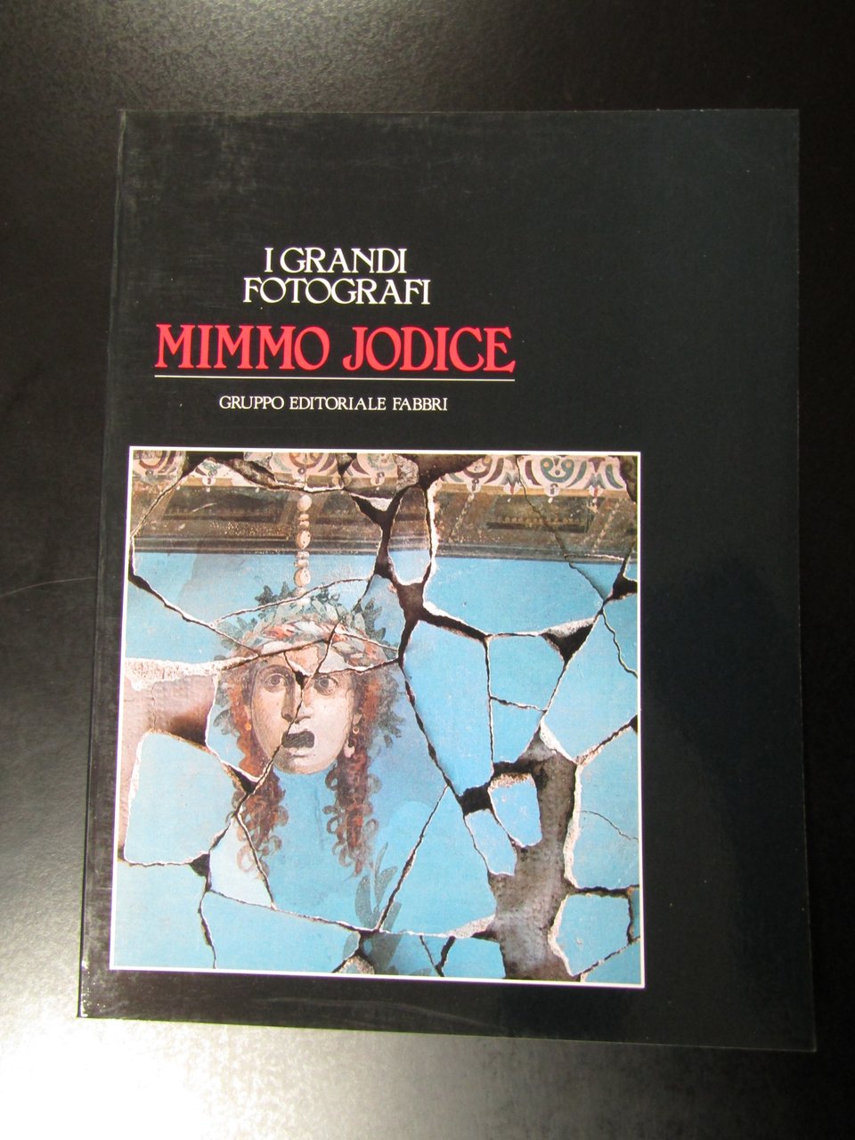 Mimmo Jodice. Gruppo Editoriale Fabbri 1983 - I.