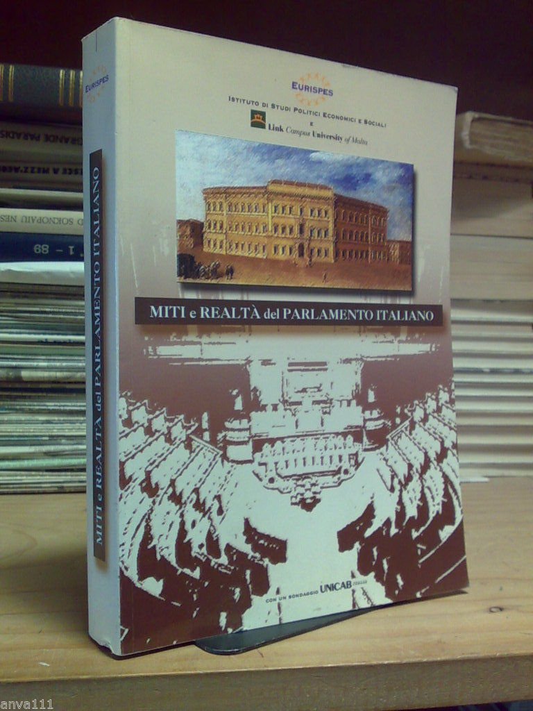 MITI E REALTÀ DEL PARLAMENTO ITALIANO - 2001