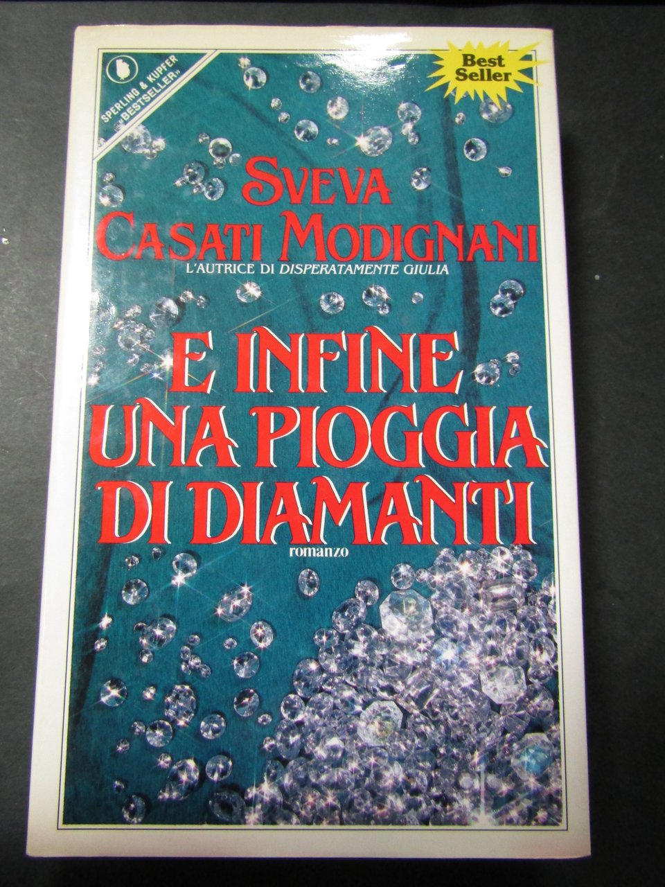 Modignani Casati Sveva. E infine una pioggia di diamanti. Sperling …