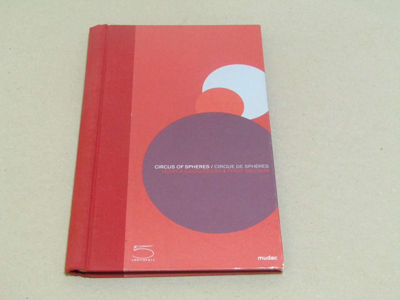 Monica Guggisberg e Philip Baldwin. Circus of Spheres/Cirque de Sphères | Immagine principale